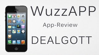 WuzzAPP - Die APP-REVIEW | Part 001 - DEALGOTT - MobilfunkTV
