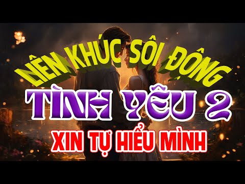 LK Tình Yêu 2 - Xin Tự Hiểu Mình - Ngọc Lan, Kiều Nga, Ngọc Hương - LK Hải Ngoại Hay Nhất 2025