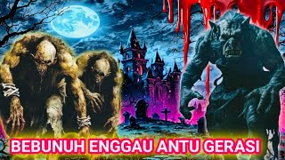 Dendam Antu Gerasi...