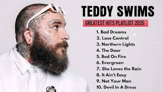 TEDDY SWIMS 2025 - Greatest Hits - Top 20 Best Songs - TEDDY SWIMS FULL ALBUM 2025 JANEIRO🔔#tophits
