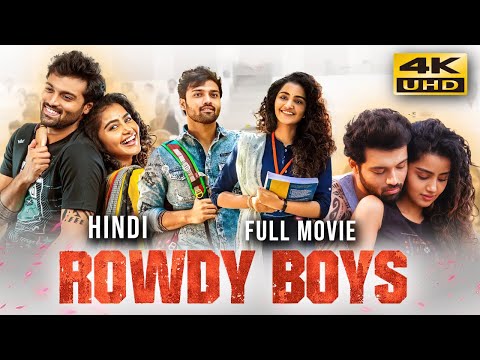 Rowdy Boys (2022) Hindi Dubbed Full Movie | Starring Ashish Reddy, Anupama Parameswaran