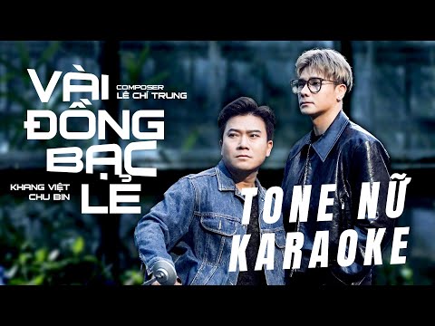 [ KARAOKE ]  Vài Đồng Bạc Lẻ – Khang Việt x Chu Bin x Lê Chí Trung | KARAOKE TONE NỮ