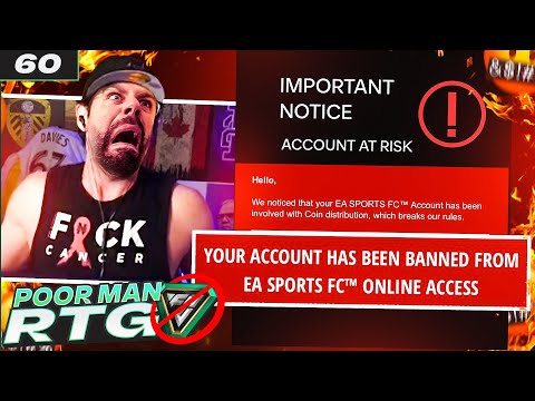 EA BANNED MY RTG ACCOUNT  #60 POOR MAN RTG FC 25