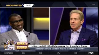 Skip Bayless Report LeBron reportedly did not bring personal chef & security to Orlando