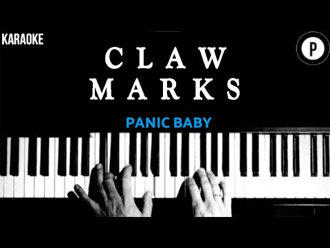 Claw Marks – Panic Baby Karaoke Slowed Acoustic Piano Instrumental Cover Lyrics