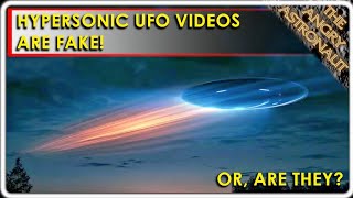 These NEW HYPERSONIC UFO videos must be fake!  Or are they?