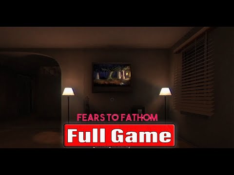 Fears to Fathom Episode 1 Home Alone Gameplay Walkthrough FULL GAME 4K 60FPS