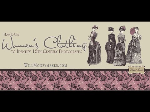 AF-492: How to Use Women’s Clothing to Identify 19th Century Photographs | Ancestral Findings