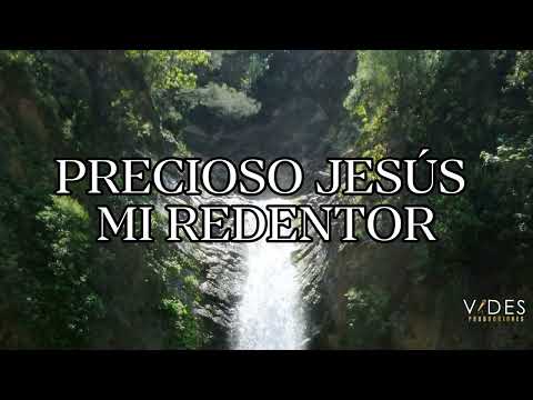 Instrumental Cristiano - Precioso Jesús Mi Redentor.