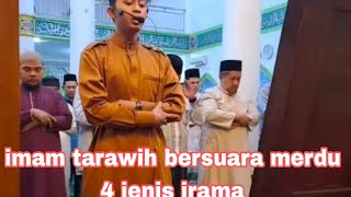imam tarawih bersuara merdu dengan 4 jenis irama,