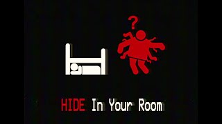 HIDE In Your Room
