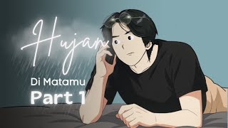 Hujan Di Matamu PART 1 - Dhot Design