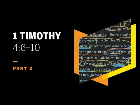 What Is Godliness? 1 Timothy 4:6–10, Part 2