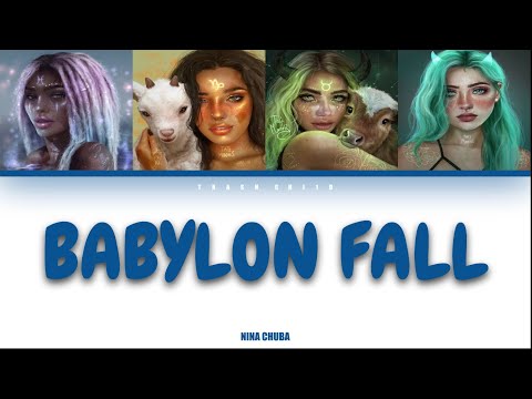 Nina Chuba - Babylon Fall - If it were sung by a girl group (Colour-coded Lyrics)