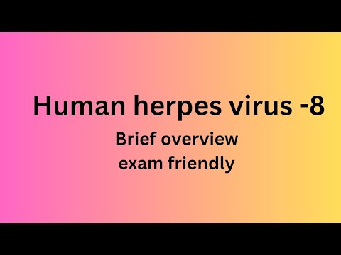 Human herpes virus -8 ||. Quick overview and Exam friendly.