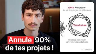 Comment réussir en travaillant moins (L’Essentialisme)