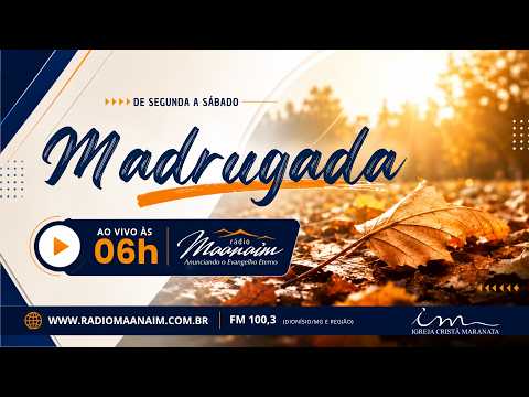 21/08/2026 - [Madrugada] - Igreja Cristã Maranata - Sexta