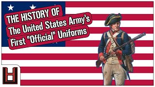 A Stereotype? The History of The United States Army's First "Official" Uniform