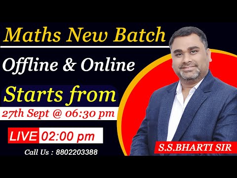 Maths New Batch Offline & Online Strats from 27th Sept @ 06:30 pm || S.S.BHARTI SIR ||