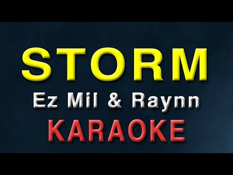 Storm – Ez Mil & Raynn | KARAOKE