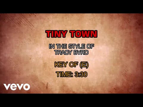 Tracy Byrd – Tiny Town (Karaoke)