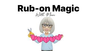 Rub-on Magic