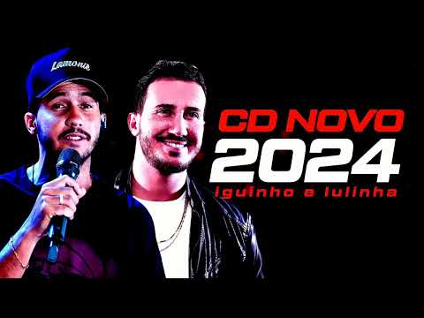 IGUINHO E LULINHA REPERTÓRIO ATUALIZADO - OUTUBRO 2024