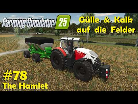 LS25 The Hamlet #78 Felder düngen, kalken, mulchen, Triggerbingo mit Gärreste | Farming Simulator 25