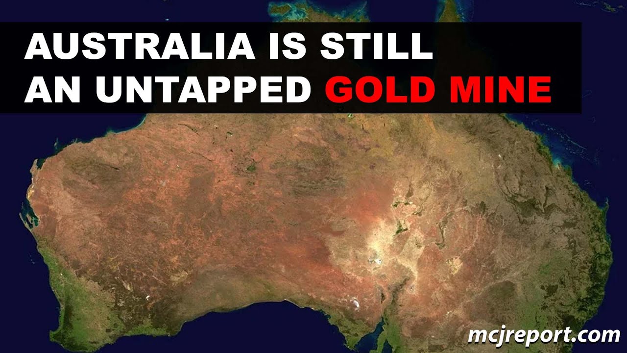 Australia is still an Untapped Gold Mine