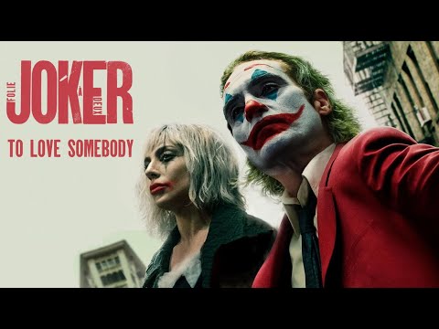 Lady Gaga & Joaquin Pheonix - To Love Somebody - From Joker: Folie À Deux