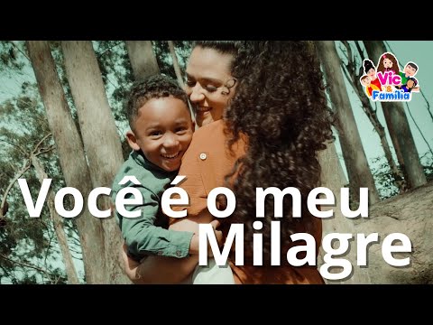 Você é o meu Milagre - Clipe Oficial - Maria Victória - Vic e Família