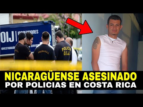 Policías asesinan a golpes a nicaragüense en celdas de delegación policial en Costa Rica