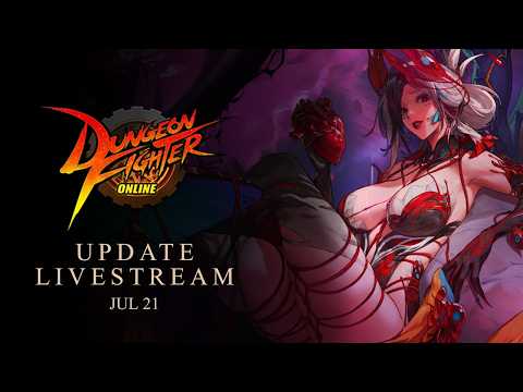 DFO ExStream July 21st Update & Events
