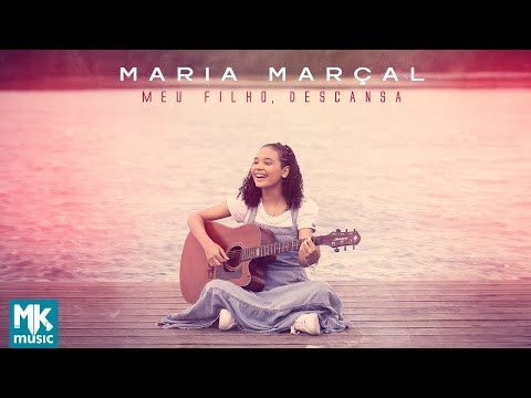 Maria Marçal - Meu Filho, Descansa (Clipe Oficial MK Music)