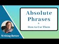Understanding Absolute Phrases in Writing