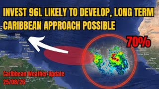 New Tropical Depression Likely Forming, Caribbean Approach Possible • 25/08/26