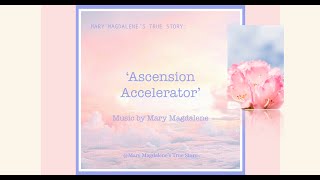 Ascension Accelerator Music (2021)