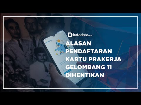 Alasan Pendaftaran Kartu Prakerja Gelombang 11 Dihentikan | Katadata Indonesia