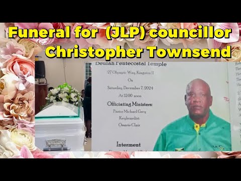 Thanksgiving service for  (JLP) councillor Christopher Townsend