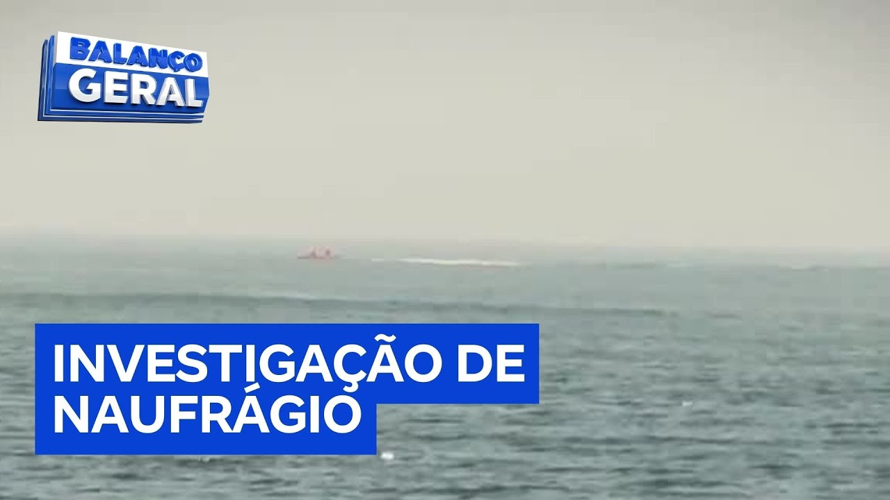 Justiça reabre investigação de naufrágio em São Vicente
