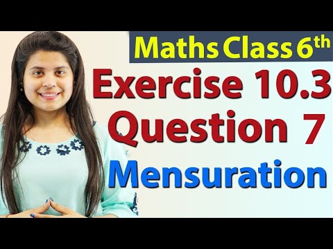 Question 7 - Ex 10.3 - Mensuration - NCERT Maths Class 6th - Chapter 10