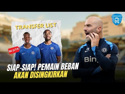 Cuci Gudang! Chelsea akan Jual Pemain Beban, Siapa Tersingkir?