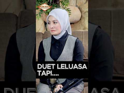 DUET LELUASA TAPI…