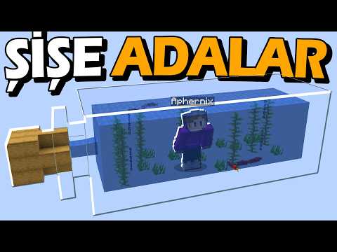 Minecraft'ta ÖZEL ŞİŞE ADALAR VAR!