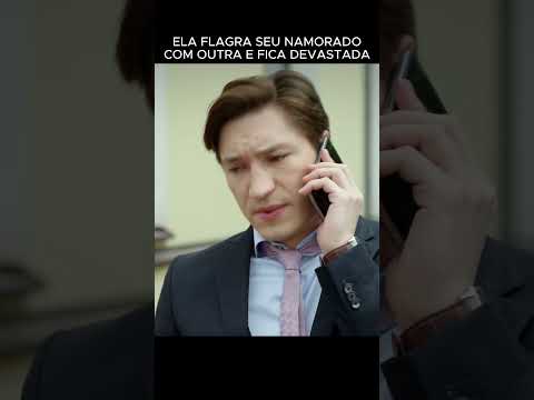 Ela descobre que seu namorado tem uma amante #series #amante #filme #drama #novela #filmecompleto