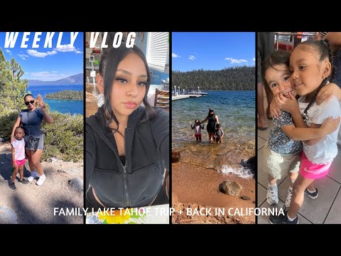 WEEKLY VLOG | IM BACK IN CALIFORNIA + FAMILY DAY TRIP TO LAKE TAHOE + ME AND GIGI LIFE UPDATES