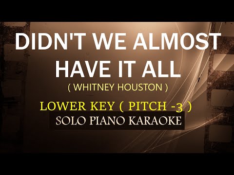 DIDN’T WE ALMOST HAVE IT ALL ( LOWER KEY ) ( WHITNEY HOUSTON )COVER_CY