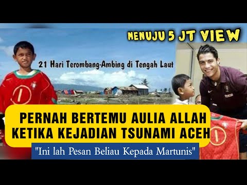 Tsunami Aceh Kisah nyata Martunis Bertemu dengan Aulia Allah,Inilah Pesan Beliau Kepada Martunis ??