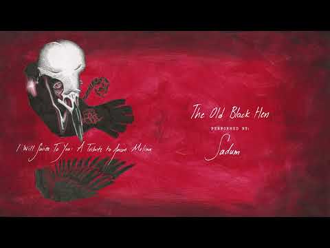 Sadurn - "The Old Black Hen (Songs: Ohia Cove…