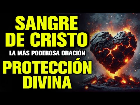 ❣️Oración Sangre de Cristo para Protección Divina❣️La Más Poderosa Oracion a la Sangre de Cristo